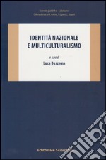 Identità nazionale e multiculturalismo libro