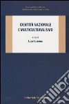 Identità nazionale e multiculturalismo libro