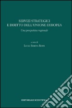 Servizi strategici e diritto dell'Unione europea. Una prospettiva regionale