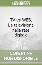TV vs WEB. La televisione nella rete digitale
