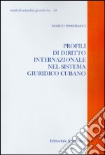 Profili di diritto internazionale nel sistema giuridico cubano