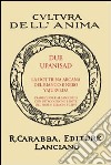 Due Upanisad. La dottrina arcana del bianco e del nero Yajurveda libro