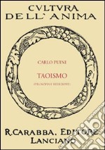 Taoismo. Filosofia e religione libro