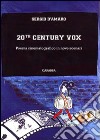 Twentieth Century Vox. Poema cinematografico in nove scenari libro