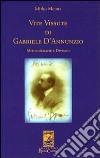 Vite vissute di Gabriele D'Annunzio. Mitobiografie e divismo libro