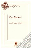 Con le mani di ieri libro