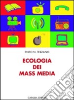 Ecologia dei mass media libro