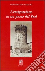 L'emigrazione in un paese del sud libro