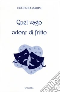 Quel vago odore di fritto