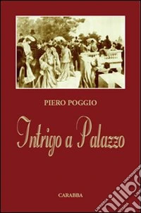Intrigo a palazzo
