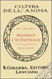 I frammenti e le testimonianze