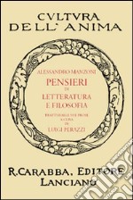 Pensieri di letteratura e filosofia tratti dalle sue prose libro