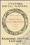 Spaccio della bestia trionfante. Vol. 1 libro di Bruno Giordano Papini G. (cur.)