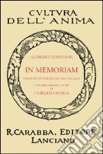 In memoriam. Versione interlineare dall'inglese. Ediz. bilingue libro