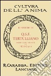 Il pensiero di Q.S.F. Tertulliano libro