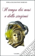 Il tempo dei mesi e delle stagioni