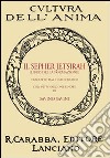 Il Sepher Jetsirah. Libro della formazione libro