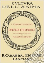 Opuscoli filosofici libro