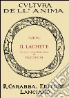 Il Lachete (rist. anast.) libro