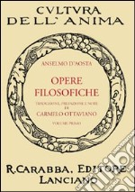 Opere filosofiche. Vol. 1 libro