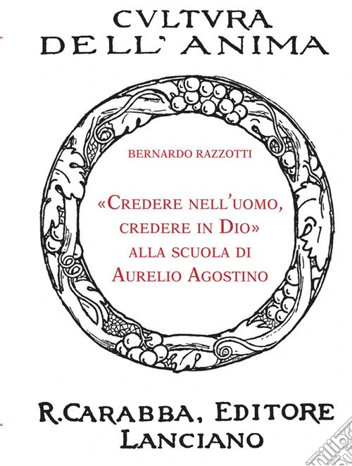 «Credere nell'uomo, credere in Dio» alla scuola di Aurelio Agostino