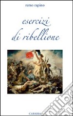 Esercizi di ribellione libro