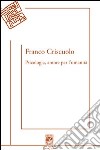 Psicologia, amore per l'umanità libro di Criscuolo Franco