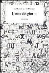 L'aura del giorno libro di De Thomasis Roberta