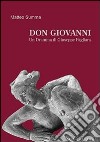 Don Giovanni. Un dramma di Giuseppe Pagliara libro di Summa Matteo