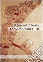 Lanciano città e tipo