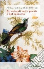 Gli animali nella poesia e nel racconto