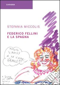 Federico Fellini e la Spagna
