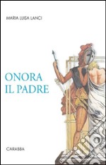 Onora il padre libro