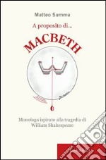 A proposito di Macbeth libro