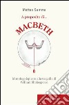 A proposito di Macbeth libro di Summa Matteo