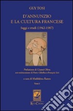 D'Annunzio e la cultura francese. Vol. 1