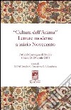 «Cultura dell'anima». Letture moderne a inizio Novecento. Atti del Convegno (Chieti, 28-29 aprile 2010) libro