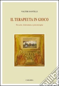 Il terapeuta in gioco