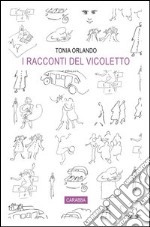 I racconti del vicoletto libro