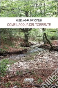 Come l'acqua del torrente libro