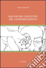 Basi neuro-cognitive del comportamento libro