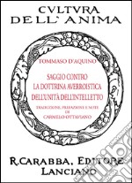 Saggio contro la dottrina averroistica dell'unità dell'intelletto libro