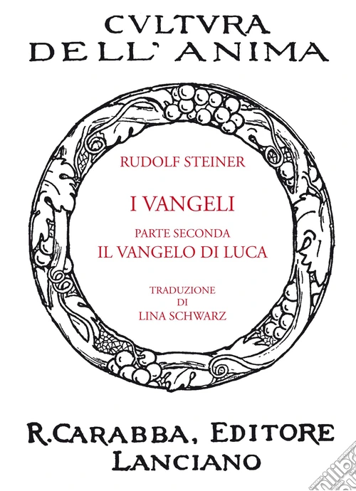 I Vangeli. Parte seconda: il Vangelo di Luca