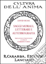 Saggi morali, letterari e autobiografia libro