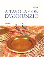 A tavola con D'Annunzio libro