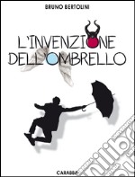 L'invenzione dell'ombrello libro