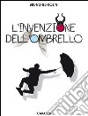 L'invenzione dell'ombrello libro