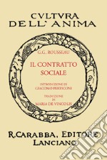 Il contratto sociale (rist. anast. 1933). Ediz. in facsimile