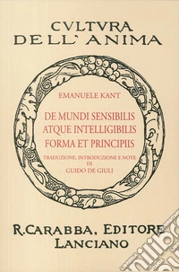 De mundi sensibilis atque intelligibilis forma et principiis (rist. anast. 1936). Ediz. in facsimile libro