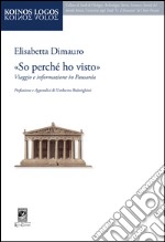 «So perché ho visto». Viaggio e informazione in Pausania